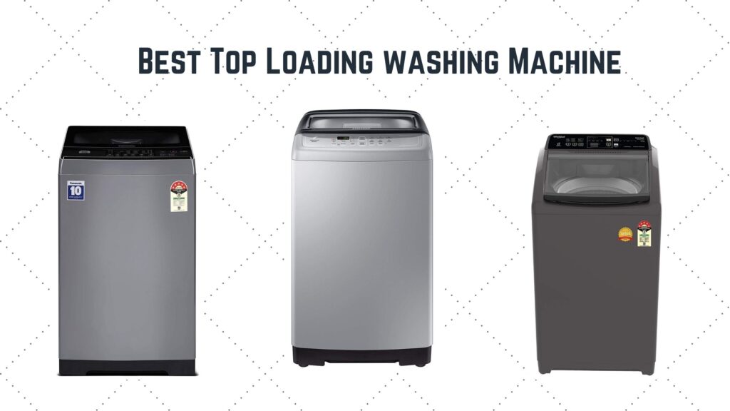 Best Top Loading Washing Machine